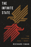 The Infinite State: Book One of the Decurion Saga