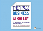 The One Page Business Strategy: Streamline Your Business Plan in Four Simple Steps