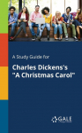 A Study Guide for Charles Dickenss A Christmas Carol