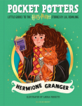 Pocket Potters: Hermione Granger: The must-have Christmas stocking filler for Potter fans!