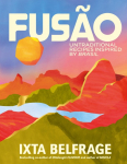 FUS&Atilde;O: Untraditional recipes inspired by Brasil