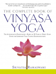 Complete Book of Vinyasa Yoga: The Authoritative Presentation-Based on 30 Years of Direct Study Under the Legendary Yoga Teacher Krishnamacha [With 60