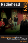 Radiohead FAQ: All Thats Left to Know About the Worlds Most Famous Cult Band