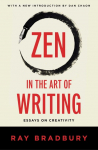 Zen in the Art of Writing: Essays on Creativity