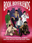 Book Boyfriends: 30 Fictional Men Who Are Better Than the Real Thing