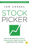 Stock Picker: How to develop the mindset, temperament, and strategy to outperform Wall Street