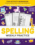 Spelling Weekly Practice for 1st 2nd Grade: Learn to Write and Spell Essential Words Ages 6-8 | Kindergarten Workbook, 1st Grade Workbook and 2nd ... | Reading & Phonics Activities + Worksheets
