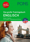 PONS Das gro&szlig;e Trainingsbuch Englisch: Besser in Englisch mit &Uuml;bungen, Audiotraining, R&auml;tseln und MP3-Download