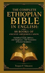The Complete Ethiopian Bible in English: 88 Books of Ancient Orthodox Canon: Including Enoch, Jubilees, and Meqabyan - Full Translation of Sacred Scriptures