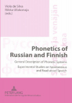 Phonetics of Russian and Finnish: General Description of Phonetic Systems- Experimental Studies on Spontaneous and Read-aloud Speech