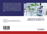 Application of chitosan in culturing 3t3 fibroblast cell