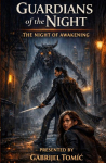 Guardians of the Night - Volume 1: The Night of Awakening