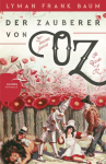 Der Zauberer von Oz / The Wizard of Oz: Zweisprachige Ausgabe (deutsch/englisch) des amerikanischen Klassikers - &Uuml;bersetzt von Felix Mayer
