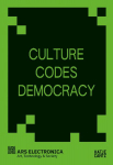 Culture Codes Democracy - A Critical Reader on Art, Technology, and Digital Sovereignty in Europe