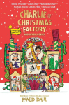 Charlie and the Christmas Factory: And Other Stories