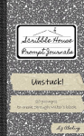 Unstuck!: 20 prompts to break through writers block