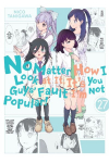 No Matter How I Look at It, It's You Guys' Fault I'm Not Popular!, Vol. 27: Volume 27