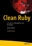Clean Ruby: A Guide to Crafting Better Code for Rubyists