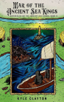 War of the Ancient Sea Kings: Chronicles of the Ancient Sea Kings Book 3