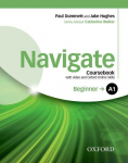 Navigate: A1 Beginner: Coursebook with DVD and Oxford Online Skills Program: Your direct route to English success