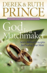 God Is a Matchmaker: Seven Biblical Principles for Finding Your Mate