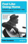 Feel Like Going Home: Portraits in Blues and RocknRoll