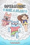 Operation: Make a Splash: Volume 2