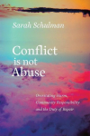 Conflict is Not Abuse: Overstating Harm, Community Responsibility and the Duty of Repair
