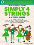 A Celtic Suite: Four pieces for elementary string orchestra. Streicher (Violinen I-III und Violoncelli I+II, Violen I+II und Kontrabass ad libitum) und Klavier. Partitur und Stimme.