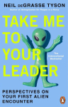 Take Me To Your Leader: Perspectives on Your First Alien Encounter