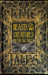 Beasts & Creatures Myths & Tales: Epic Tales