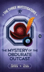 The Mystery of the Obdurate Outcast