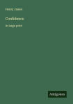 Confidence: in large print