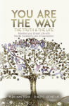 You are the Way: Manifest your Dream Life with Neville Goddards Law of Assumption