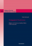 Pedagogized Muslimness: Religion and Culture as Identity Politics in the Classroom
