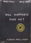 Will happiness find me?: Artist Book