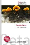 Sordariales: Fungi, Sordariomycetes