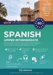 Learn Spanish B2 upper intermediate. Complete course with app and audio (Learn Spanish for adults): Learn Spanish B2 with exercises, grammar, audio, vocabulary. Ideal for self-study or classroom use. For DELE and SIELE B2 exams.