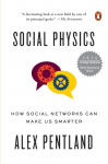 Social Physics: How Social Networks Can Make Us Smarter