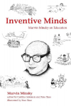 Inventive Minds: Marvin Minsky on Education