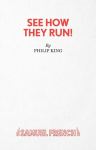 See How They Run!