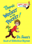 Theres a Wocket in My Pocket!: Dr. Seusss Book of Ridiculous Rhymes