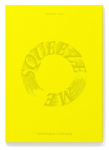 Squeeze Me: Lemons, Recipes and Art
