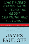 What Video Games Have to Teach Us About Learning and Literacy. Se