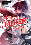 The Most Notorious Talker Runs the Worlds Greatest Clan (Manga) Vol. 1