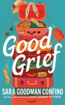 Good Grief: A Novel