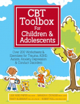 CBT Toolbox for Children and Adolescents: Over 200 Worksheets & Exercises for Trauma, ADHD, Autism, Anxiety, Depression & Conduct Disorders