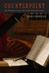 Counterpoint: The Polyphonic Vocal Style of the Sixteenth Century