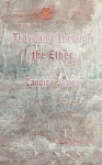 Traveling Through the Ether