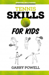 Tennis Skills for Kids